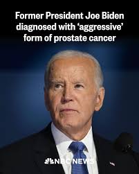 Former President Biden, age 82, received the diagnosis of "aggressive" prostate cancer.