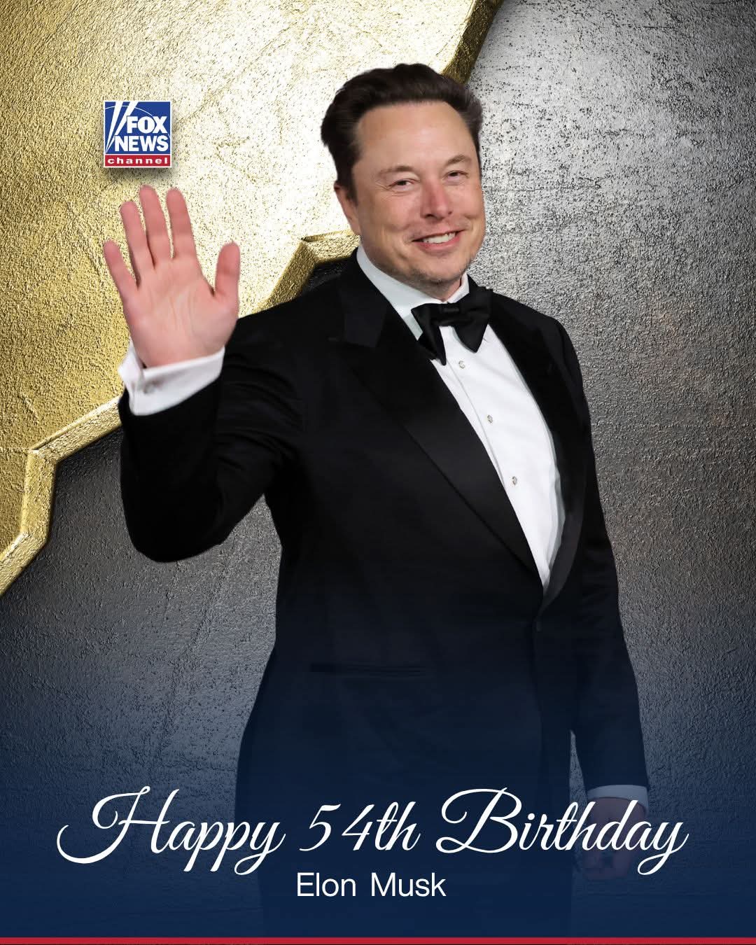 HAPPY BIRTHDAY! Tesla CEO and former DOGE chief Elon Musk turns 54 today.