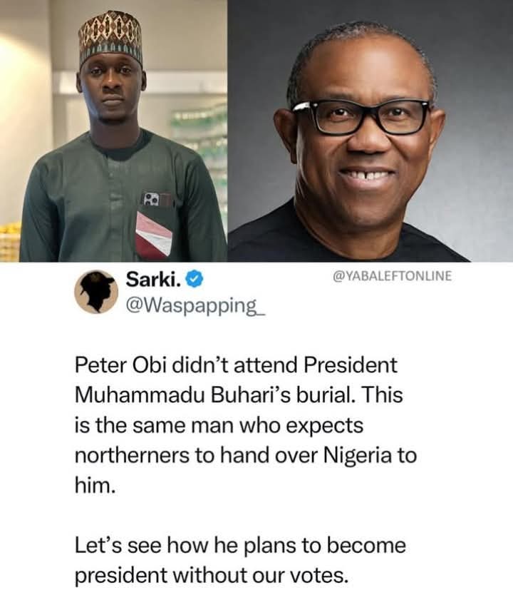 “Peter Obi Didn’t Attend Buhari’s Burial” — Goofy X Influencer Sparks Controversy